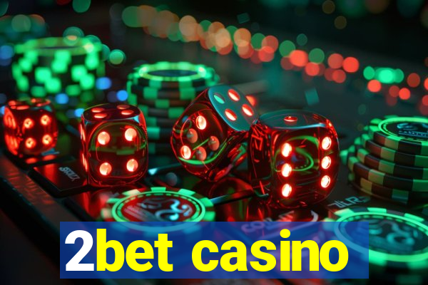 2bet casino